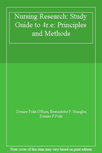 Nursing Research: Study Guide to 4r.e: Principles and Methods