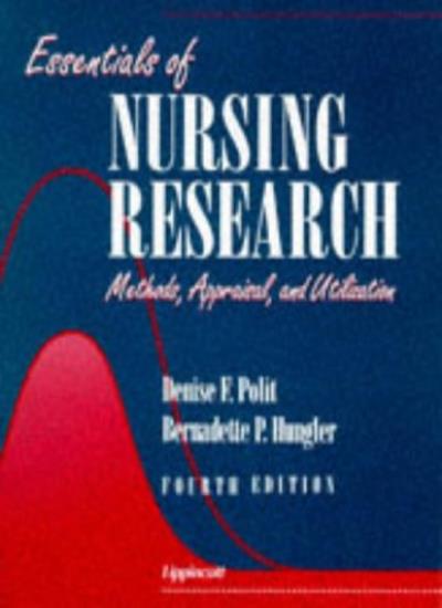 Essentials of Nursing Research: Methods, Appraisal and Utilization