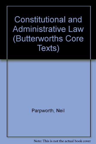 Constitutional and Administrative Law (Butterworths Core Texts)