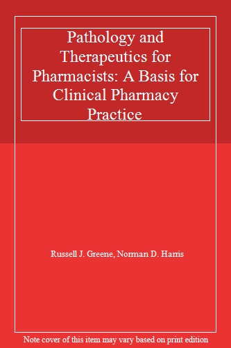 Pathology and Therapeutics for Pharmacists: A Basis for Clinical Pharmacy Practice