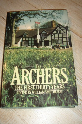 The Archers: The First Thirty Years