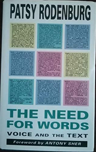The Need for Words: Voice and the Text (Performance Books)