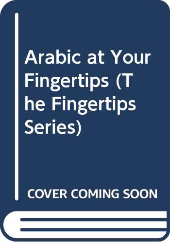 Arabic at Your Fingertips (The Fingertips Series)
