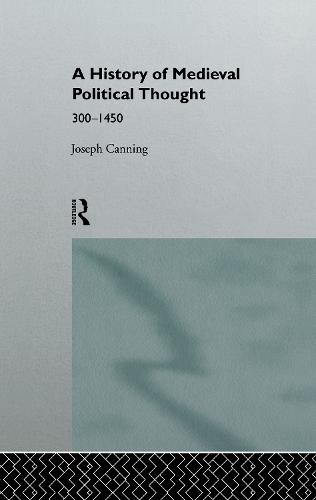 A History of Medieval Political Thought