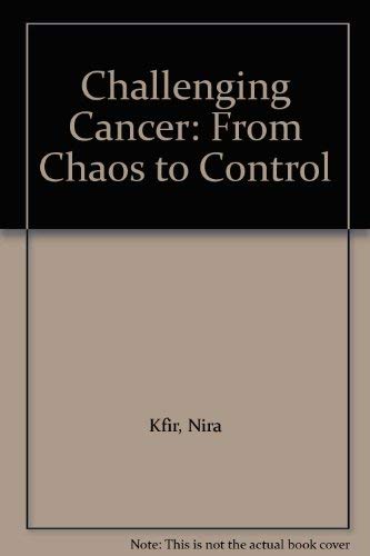 Challenging Cancer: From Chaos to Control
