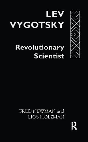 Lev Vygotsky:Revoltn Scientist