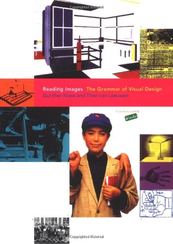 Reading Images: Grammar of Visual Design