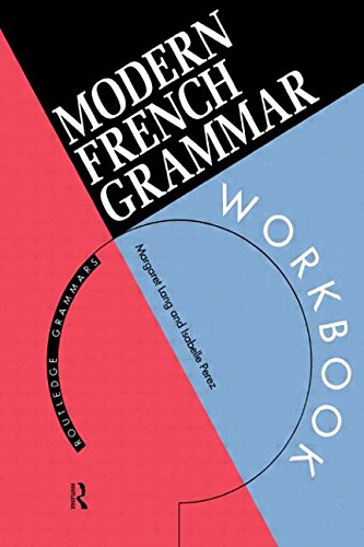French Grammar Workbook (Routledge Modern Grammars)