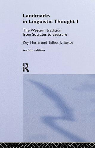 Landmarks In Linguistic Thought Volume I
