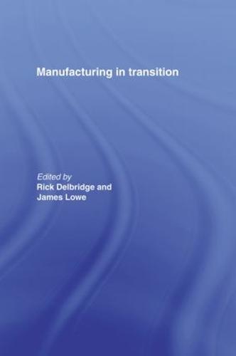 Manufacturing in Transition