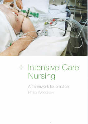 Intensive Care Nursing: A Framework for Practice