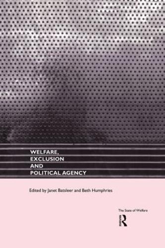 Welfare, Exclusion and Political Agency