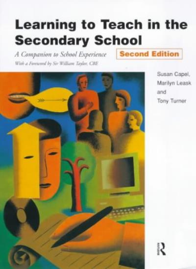 Learning to Teach in the Secondary School (Learning to Teach Subjects in the Secondary School Series)