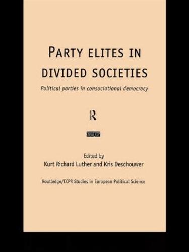 Party Elites in Divided Societies