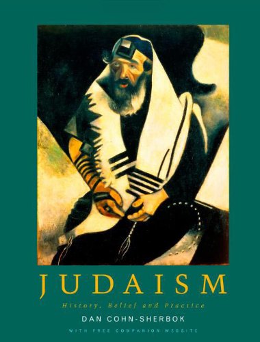 Judaism: History, Belief and Practice