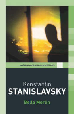 Konstantin Stanislavsky (Routledge Performance Practitioners)