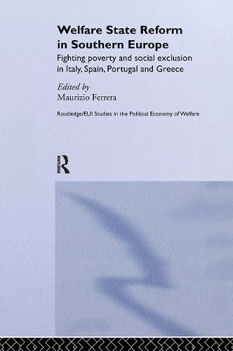 Welfare State Reform in Southern Europe