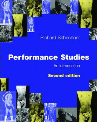 Performance Studies, An Introduction, Second Edition
