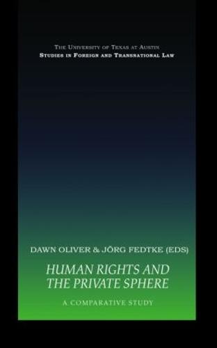 Human Rights and the Private Sphere vol 1