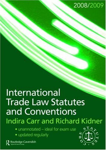International Trade Law Statutes and Conventions: 2 (Routledge-Cavendish Core Statutes Series)