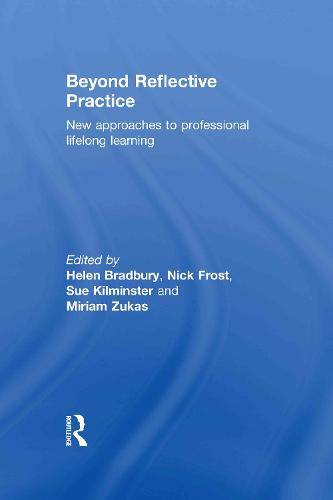 Beyond Reflective Practice