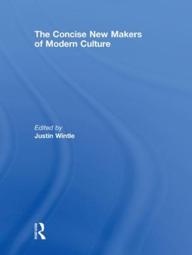 The Concise New Makers of Modern Culture