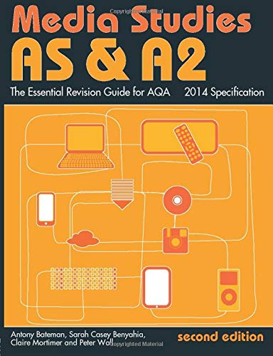 AS & A2 Media Studies: The Essential Revision Guide for AQA (Essentials)