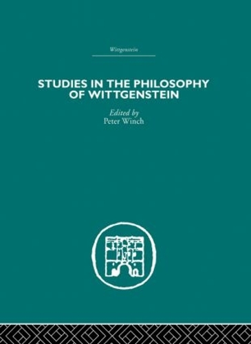 Studies in the Philosophy of Wittgenstein