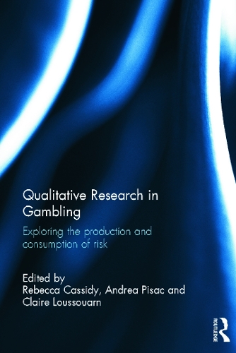 Qualitative Research in Gambling
