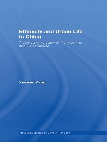 Ethnicity and Urban Life in China