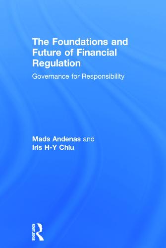 The Foundations and Future of Financial Regulation