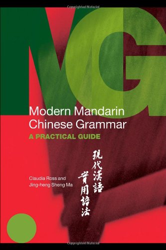 Modern Mandarin Chinese Grammar: A Practical Guide (Modern Grammars)