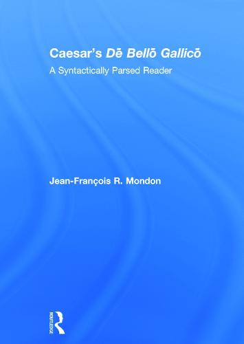 Caesar’s Dē Bellō Gallicō