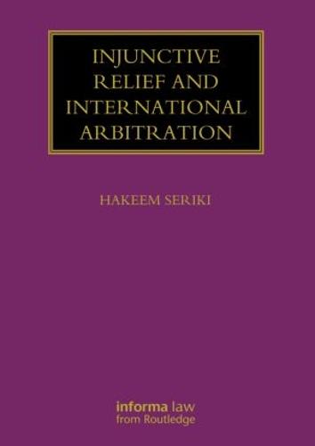 Injunctive Relief and International Arbitration