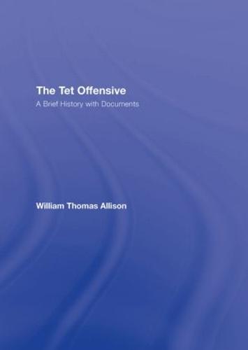 The Tet Offensive