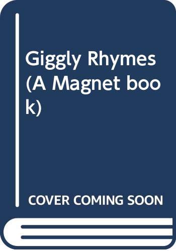 Giggly Rhymes (A Magnet book)