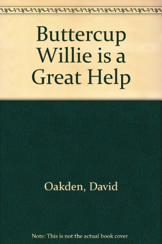Buttercup Willie is a Great Help