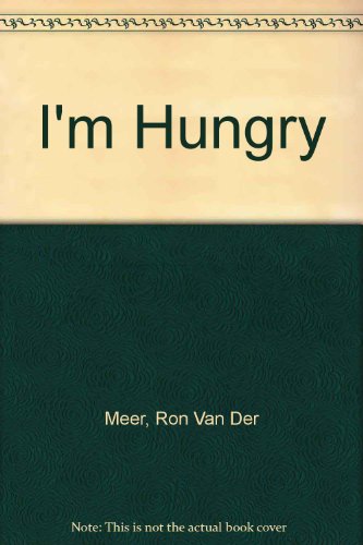 I'm Hungry