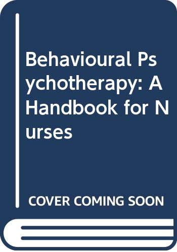 Behavioural Psychotherapy: A Handbook for Nurses