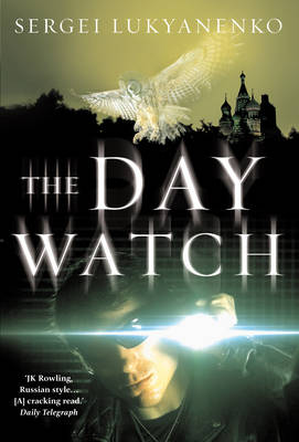 The Day Watch: (Night Watch 2)