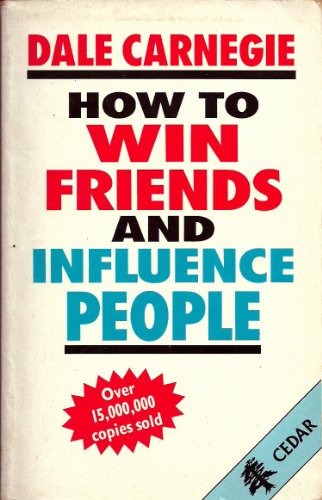 How to Win Friends and Influence People
