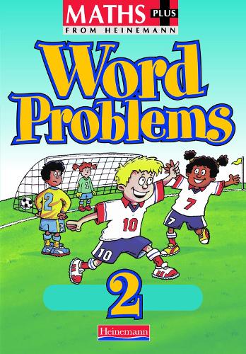 Maths Plus Word Problems 2: Pupil Book