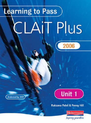 Learning to Pass CLAIT Plus 2006 (Level 2): Unit 1 Integrated e-document production (Clait 2006)