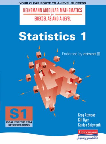 Heinemann Modular Maths For Edexcel AS & A Level Statistics 1 (S1) (Heinemann Modular Mathematics for Edexcel AS and A Level)
