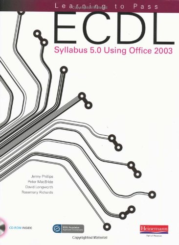 Learning to Pass ECDL Syllabus 5.0 Using Office 2003