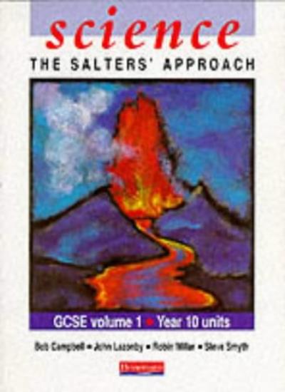 Science: The Salters' Approach: Student Textbook 1 (Salters GCSE Science)