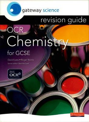 Gateway Science OCR Chemistry for GCSE Revision Guide (Gateway Science) (OCR Gateway Science)