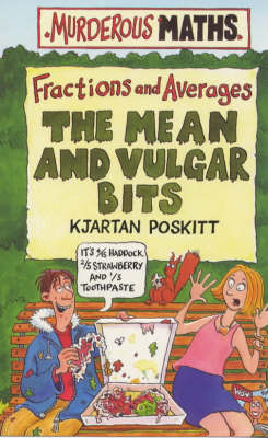 The Mean and Vulgar Bits (Murderous Maths)