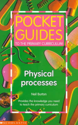 Physical Processes (Pocket Guides to the Primary Curriculum S.)