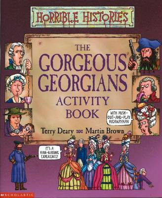 Gorgeous Georgians (Horrible Histories Novelty)